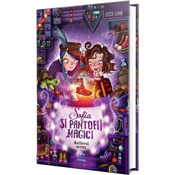 Sofia si pantofii magici Vol.1: Atelierul secret - Usch Luhn, editura Didactica Publishing House