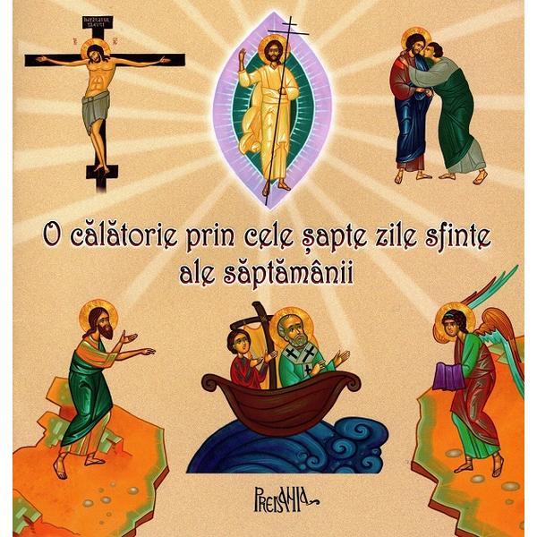 O calatorie prin cele sapte zile sfinte ale saptamanii - Serioja Popov, editura Predania