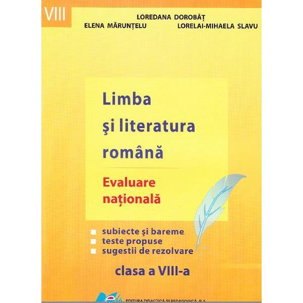 Evaluare natioala 2014 limba si literatura romana cls 8 - loredana dorobat, elena maruntelu, lorelai-mihaela slavu, editura didactica si pedagogica