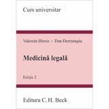 Medicina legala ed.2 - Valentin Iftenie, Dan Dermengiu, editura C.h. Beck