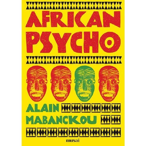 African Psycho - Alain Mabanckou, editura Grupul Editorial Art