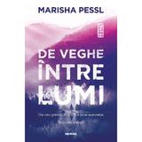 De veghe intre lumi - Marisha Pessl - editura Nemira
