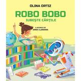 Robo Bobo iubeste cartile - Olina Ortiz, editura Univers