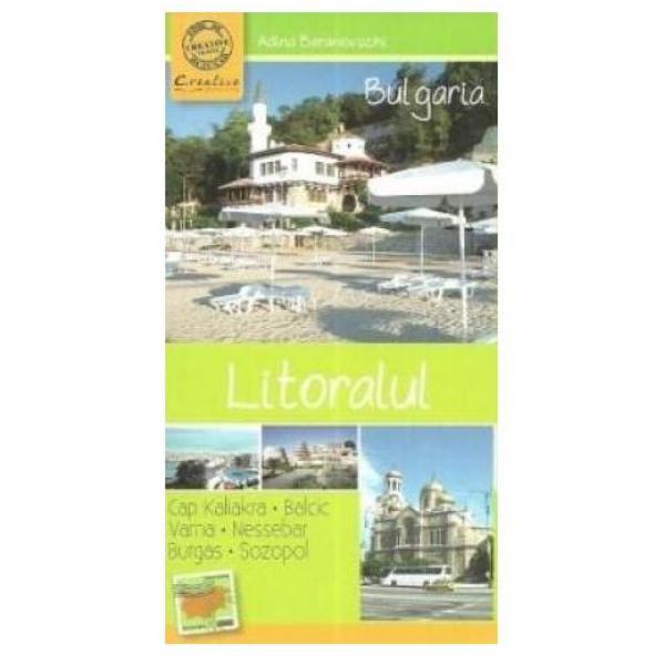 Bulgaria: litoralul - adina baranovschi - ghid de calatorie