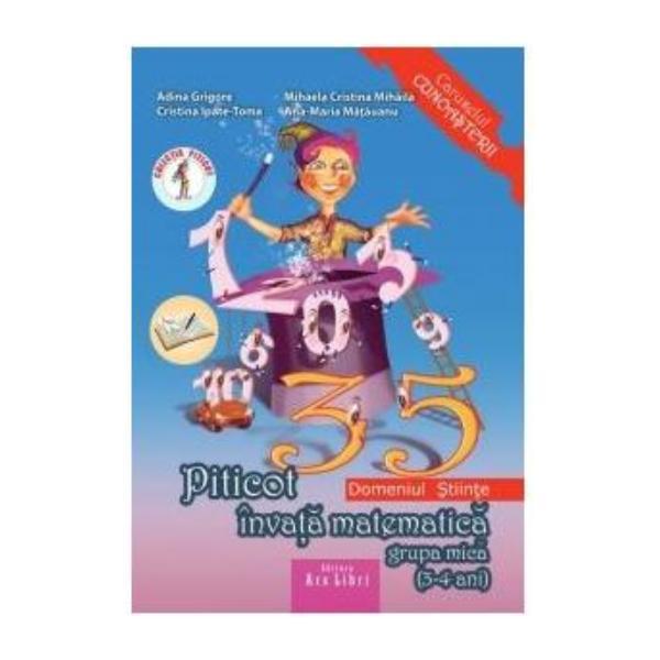 Piticot Invata Matematica Grupa Mica 3-4 Ani - Adina Grigore, editura Ars Libri