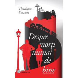 despre-morti-numai-de-bine-teodora-vescan-editura-datagroup-1.jpg