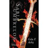 Sabia Umbrelor. Seria Dalidan Zarthas Vol.1 - Gelu F. Achis, editura Datagroup