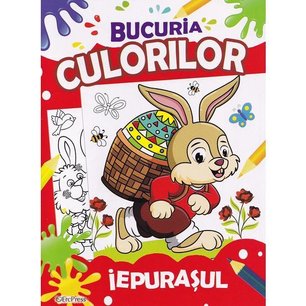 Bucuria culorilor. Iepurasul, editura Erc Press