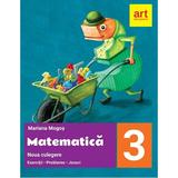 Matematica - Clasa 3 - Noua culegere - Mariana Mogos, editura Grupul Editorial Art