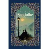 Nopti albe - Feodor Dostoievski, Editura Creator