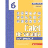 Caiet de vacanta. Matematica - Clasa 6 - Maria Zaharia, editura Paralela 45
