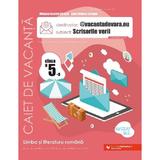 Scrisorile verii. Limba romana - Clasa 5 - Caiet de vacanta - Mihaela Daniela Cirstea, Laura Raluca Surugiu