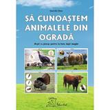 Sa cunoastem animalele din ograda. Mapa cu planse pentru lectura dupa imagini - Daniela Dosa, editura Tehno-art