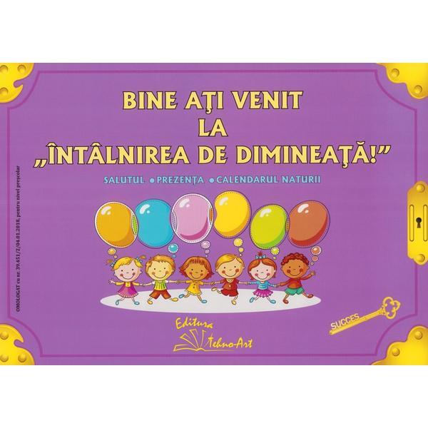 Bine ati venit la intalnirea de dimineata! Ed.2025 - Preda Viorica, Smaranda Maria Cioflica, Daniela Dosa, editura Tehno-art