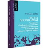 Traficul de fiinte umane - Andreea Corsei, editura Universul Juridic