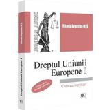 Dreptul Uniunii Europene I. Curs universitar Ed.3 - Mihaela Augustina Nita, editura Universul Juridic