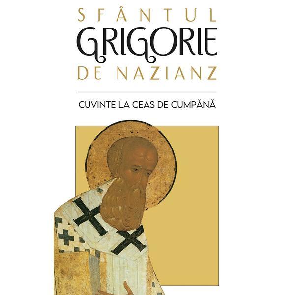 Cuvinte la ceas de cumpana - Sfantul Grigorie de Nazianz, editura Sophia