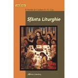 Sfanta Liturghie - P. Martin de Cochem, editura Galaxia Gutenberg