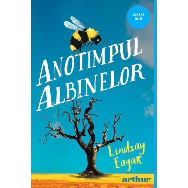 Anotimpul albinelor - Lindsay Eager, editura Grupul Editorial Art
