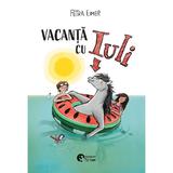 Vacanta cu Iuli - Petra Eimer, editura Booklet