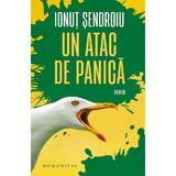 Un atac de panica - Ionut Sendroiu, editura Humanitas