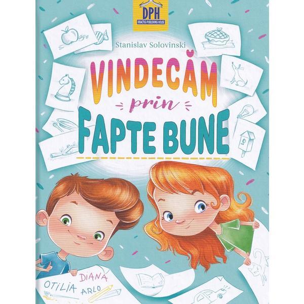 Vindecam prin fapte bune - Stanislav Solovinski, editura Didactica Publishing House
