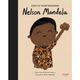 Copii cu visuri indraznete: Nelson Mandela - Maria Isabel Sanchez Vegara, editura Litera