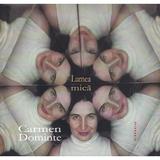 Lumea mica - Carmen Dominte, editura Vinea