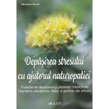 Depasirea stresului cu ajutorul naturopatiei - Michaela Girsch 