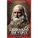 Leonardo da Vinci. Invierea zeilor Vol.1 - D. S. Merejkovski, editura Paul Editions