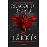 Dragonul rosu. Seria Hannibal Lecter Vol.1 - Thomas Harris, editura Nemira