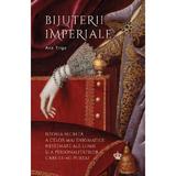 Bijuterii imperiale - Ana Trigo, editura Baroque Books & Arts
