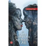 Si vaile sopteau numele tau - Andreea Sepi, editura Datagroup