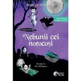 Nebunii cei norocosi. Seria Cronicile corbului Edgar Vol.3 - Marcus Sedgwick, editura Booklet