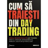 Cum sa traiesti din Day Trading - Andrew Aziz, editura Iblock