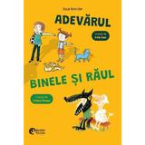 Adevarul, binele si raul - Oscar Brenifier, editura Booklet
