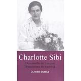 Charlotte Sibi. Demoiselle de francais. Domnisoara de franceza - Olivier Dumas, editura Institutul European