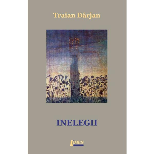 Inelegii - Traian Darjan, editura Limes