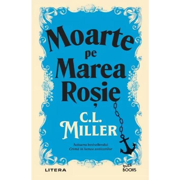 Litera Moarte pe Marea Rosie C.L. Miller, editura