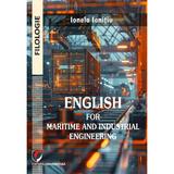 English for Maritime and Industrial Engineering - Ionela Ionitiu, editura Universitara