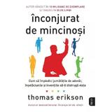 Inconjurat de mincinosi - Thomas Erikson, editura Litera