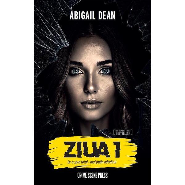 Ziua 1 - Abigail Dean, editura Crime Scene Press