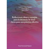 Reflexiones, ideas y consejos para la docencia de ELE - Luminita Felicia Tunsoiu, Sandra Iglesia, Isabel Gibert, editura Presa Universitara Clujeana