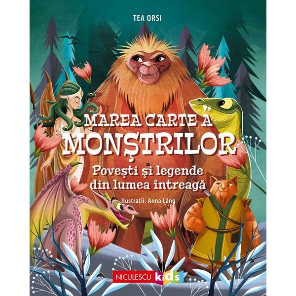 Marea carte a monstrilor - Tea Orsi, editura Niculescu