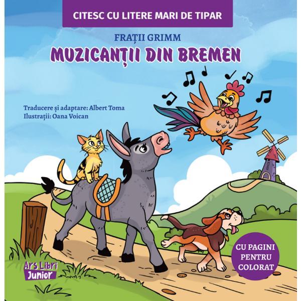 Muzicantii din Bremen. Citesc cu litere mari de tipar - Fratii Grimm, editura Ars Libri