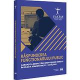 Raspunderea functionarului public, garantie a respectarii drepturilor omului in relatia administratie-cetatean, editura Universul Juridic