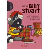 Micul Billy Stuart. In asteptarea Craciunului - Sampar Bergeron, editura Unicart