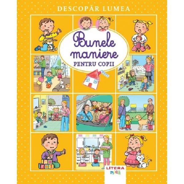 Descopar lumea. Bunele maniere pentru copii, editura Litera