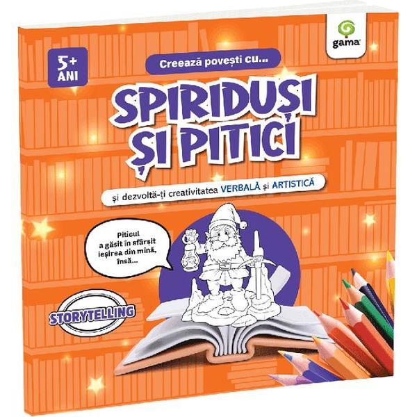 Creeaza povesti cu Spiridusi si pitici si dezvolta-ti creativitatea verbala si artistica, editura Gama