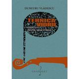 Tehnica viorii. Exercitii pentru mana stanga - Dumitru Vladescu, editura Grafoart